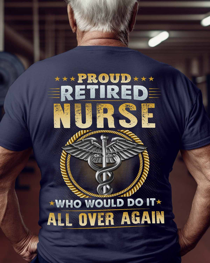 Retired Nurse-T-Shirt -#F050523OVAGAIN1BNURSZ4
