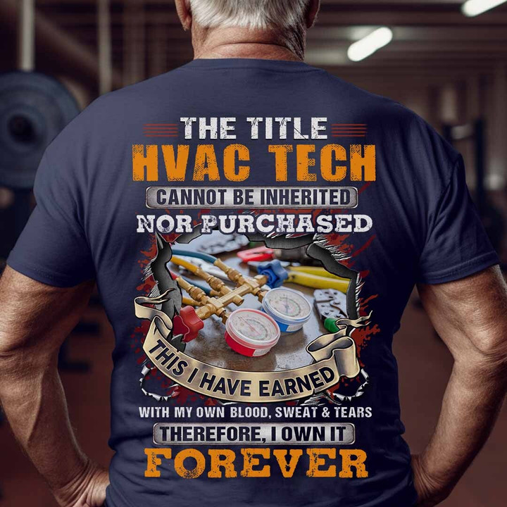 HVAC Tech cannot be inherited nor purchased-T-Shirt -#M060523IOWN10BHVACZ6