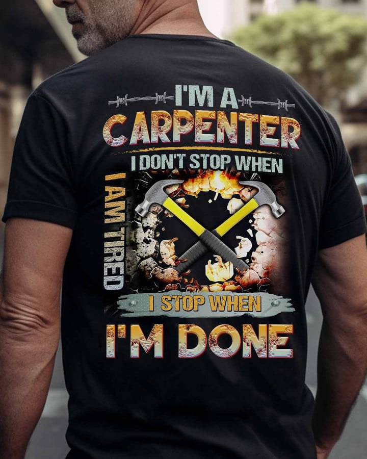I'm a Carpenter-T-Shirt -#M090523TIRED25BCARPZ6