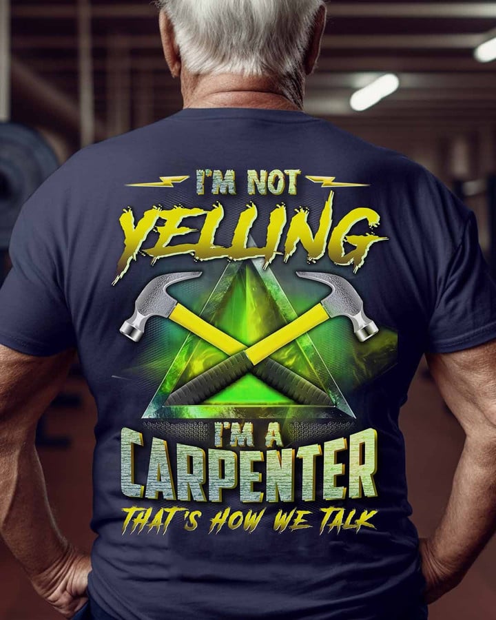 I'm a Carpenter-T-Shirt -#M110523YELIN12BCARPZ6