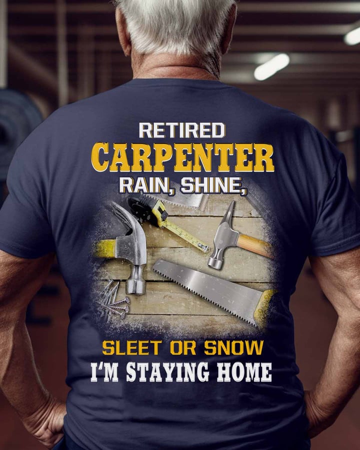 Retired Carpenter -T-Shirt -#F110523SLEET5BEMTAP