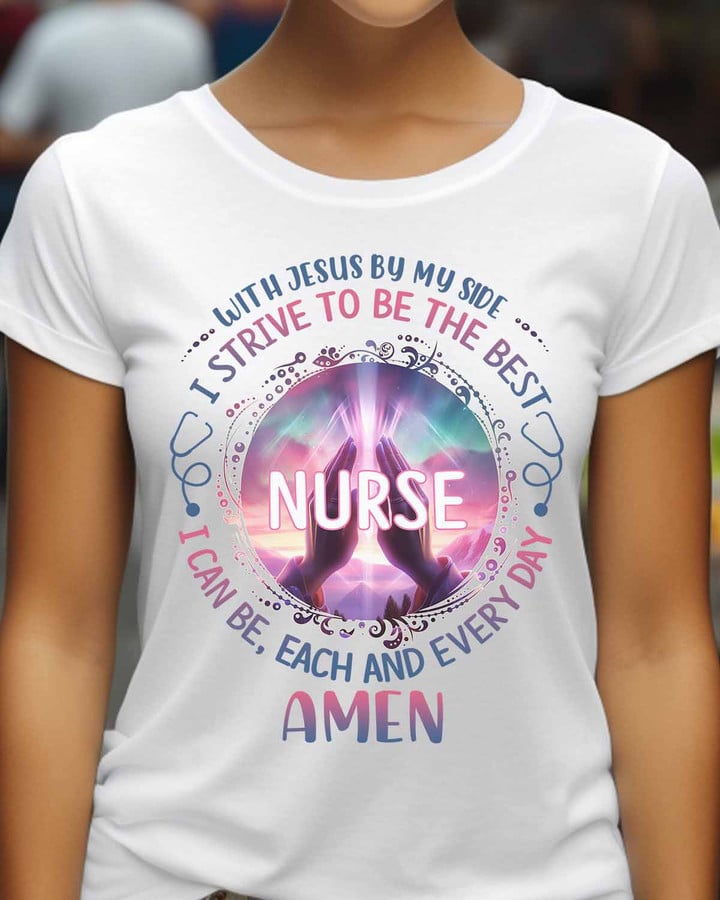 I strive to be the Best Nurse-T- shirt-#F130523MYSIDE1FNURSZ4