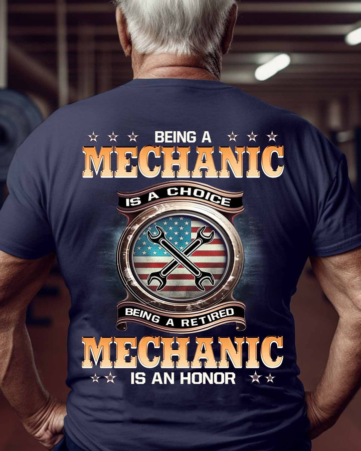 Being a Retired Mechanic is an honor-T-Shirt -#M200523ANHON8BMECHZ6