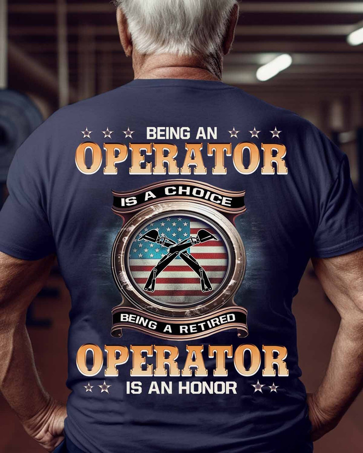 Being a retired Operator is an honor -T-Shirt -#M230523ANHON8BOPERZ6