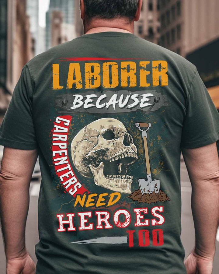 Laborer because Engineers need Heroes-T-Shirt -#M240523HEROS6BLABOZ6