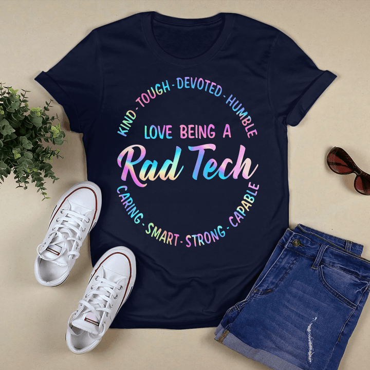 Love being a RAD TECH-T-Shirt -#F240523KINTO1FRATEZ2