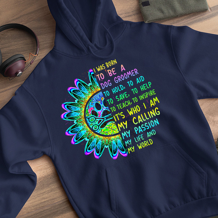 I was Born to be a Dog Groomer-Hoodie-#F121023TOAID6FDOGRZ4