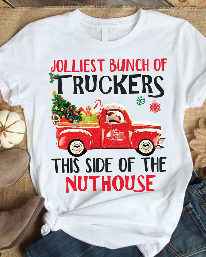 Jolliest Bunch Of Truckers This Side Of The Nuthouse-T-shirt-#M181023JOLIS4FTRUCZ2