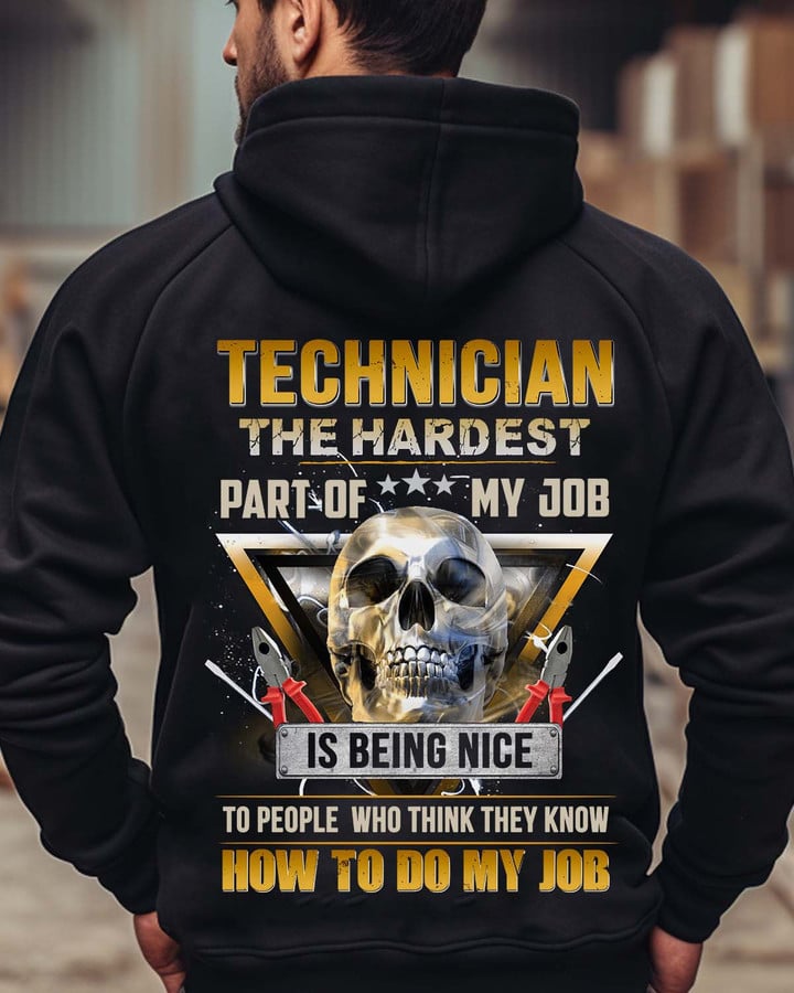 Technician The Hardest Part Of My Job is Being Nice-Hoodie-#M181023MYJOB11BTECHZ2