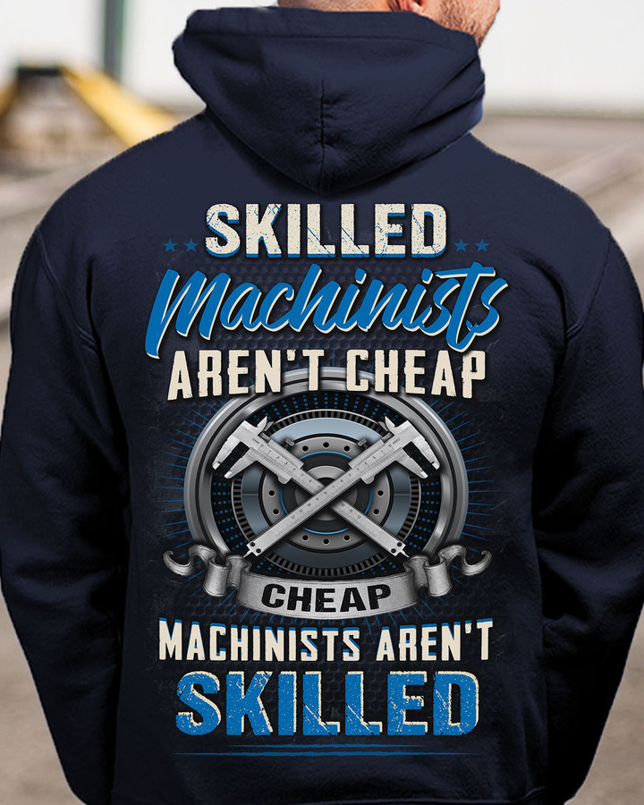 Skilled Machinist aren't Cheap -Hoodie-#M251023SKILL24BMACHZ6
