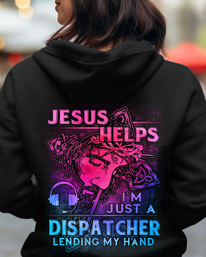 Jesus saves I'm just a Dispatcher lending my hand -Hoodie- #F031123LENDIN8BDISPZ8