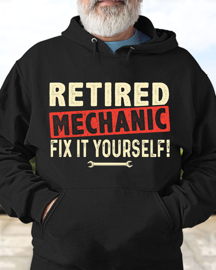 Retired Mechanic Fix it Yourself-Hoodie-#M031123ITYOUR1FMECHZ4
