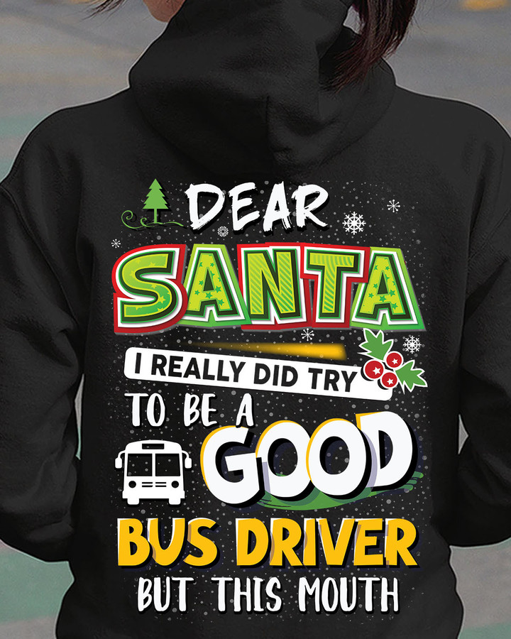 I really did try to be a good Bus Driver-Hoodie-#F041123DEARSAN3BBUDRZ4