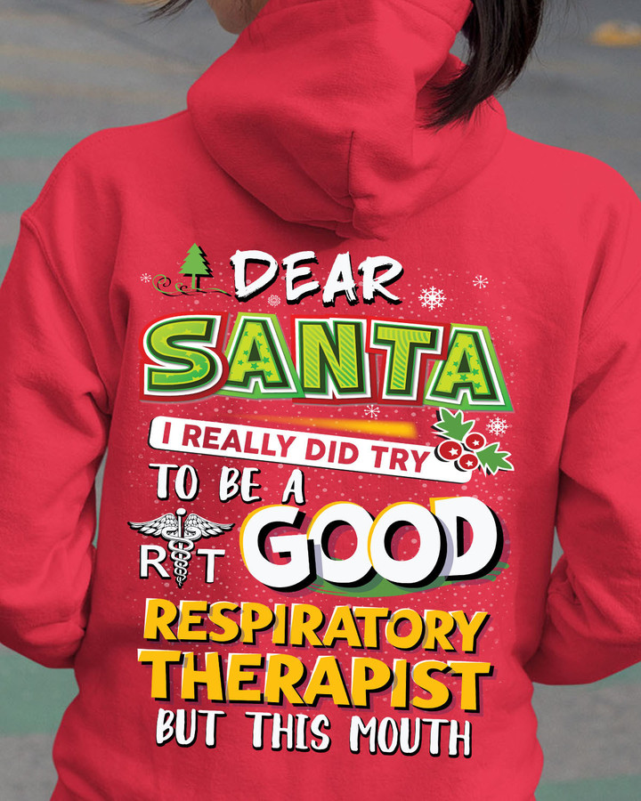 Dear Santa I really did try to be a Good Respiratory Therapist-Hoodie-#F091123DEARSA3BRETHZ2