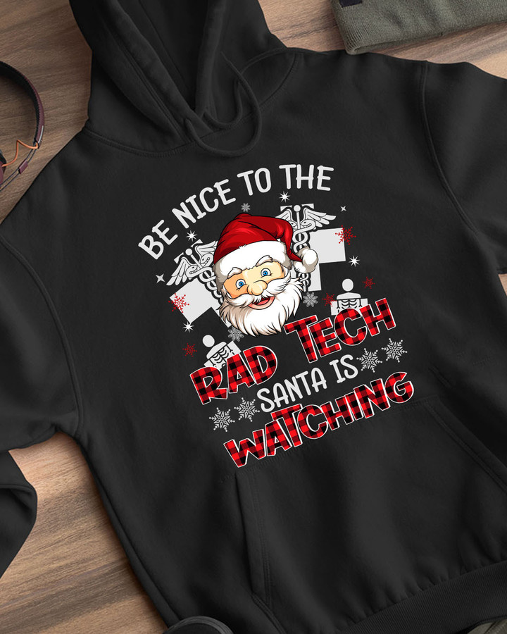 Be Nice to the Rad Tech Santa is Watching-Hoodie-#F091123SANTA4FRATEZ2
