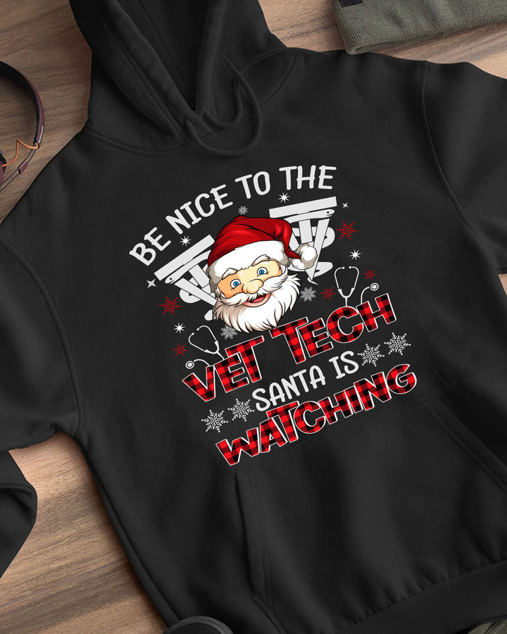 Be Nice to the Vet Tech Santa is Watching-Hoodie-#F091123SANTA4FVETEZ2