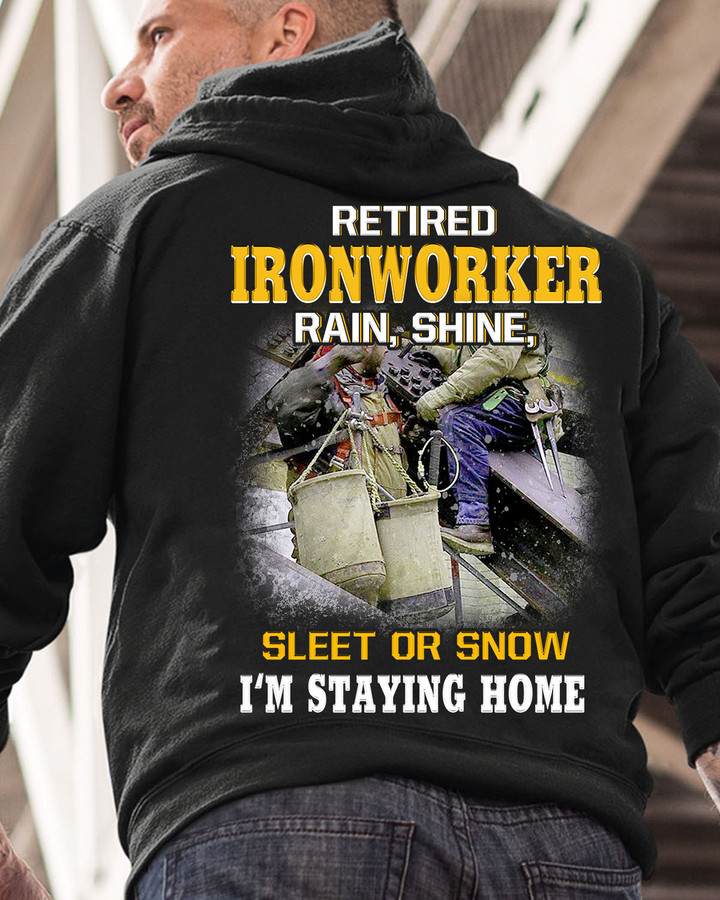Retired Ironworker I'm staying home-Hoodie-#M091123SLEET5BIRONZ4