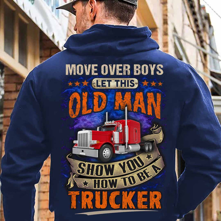 Let This Old man show you how to be a Trucker-Hoodie-#M101123OVBOY10BTRUCZ2