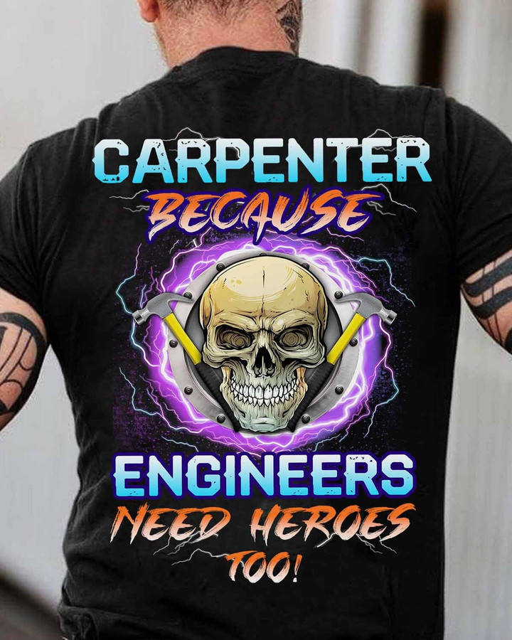 Carpenter Because Engineers Need Heroes Too-Hoodie-#M141123HEROES15BCARPZ6
