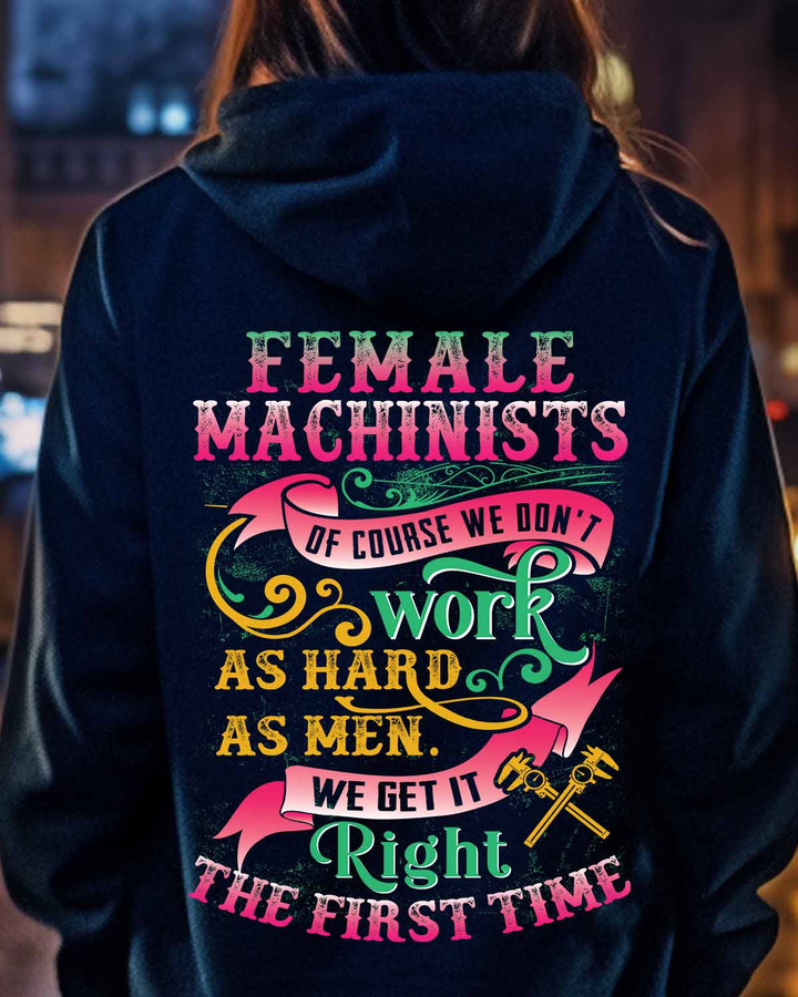 Female Machinists of course don't work as hard-Hoodie-#M141123HARDAS1BMACHZ4