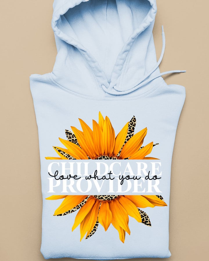 Awesome Childcare Provider love what you do-Hoodie -#F201123YOUDO14FCHPRZ4