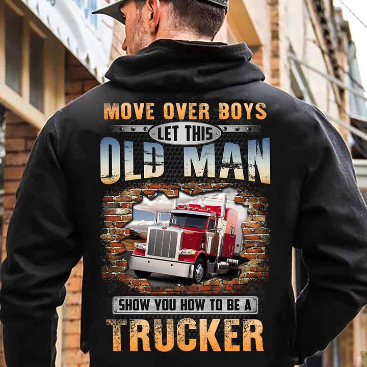 This Old man Show you how to be a Trucker-Hoodie-#M131223OVBOY1BTRUCZ8