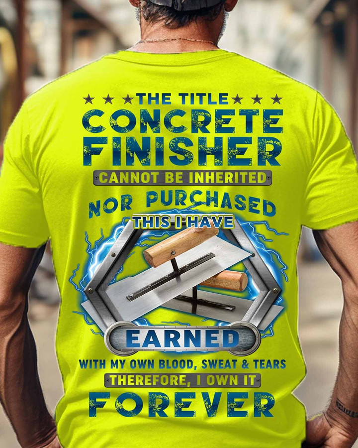 The Title Concrete Finisher Cannot be Inherited-T-shirt-#M141223IOWN3BCOFIZ6