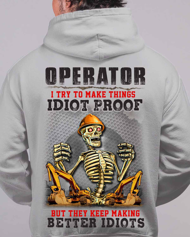 Operator I try to make things Idiot Proof-Hoodie-#M161223IDPRF9BOPERZ8