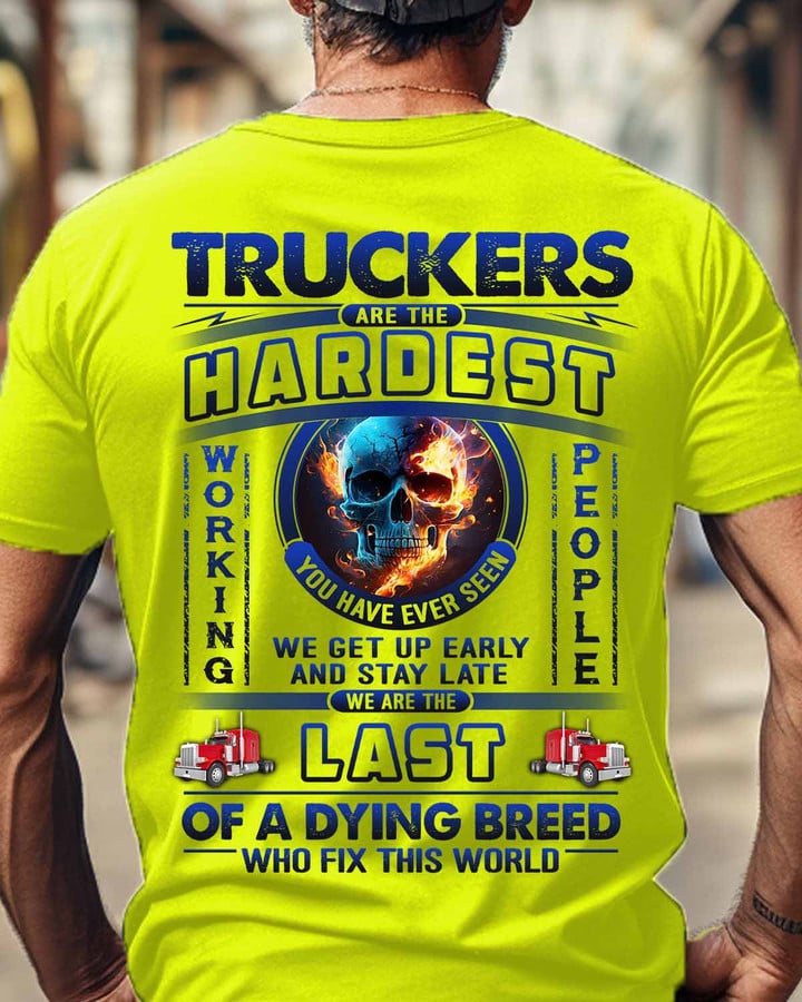 Truckers are The hardest Working People-T-shirt-#M191223WORKIN4BTRUCZ4