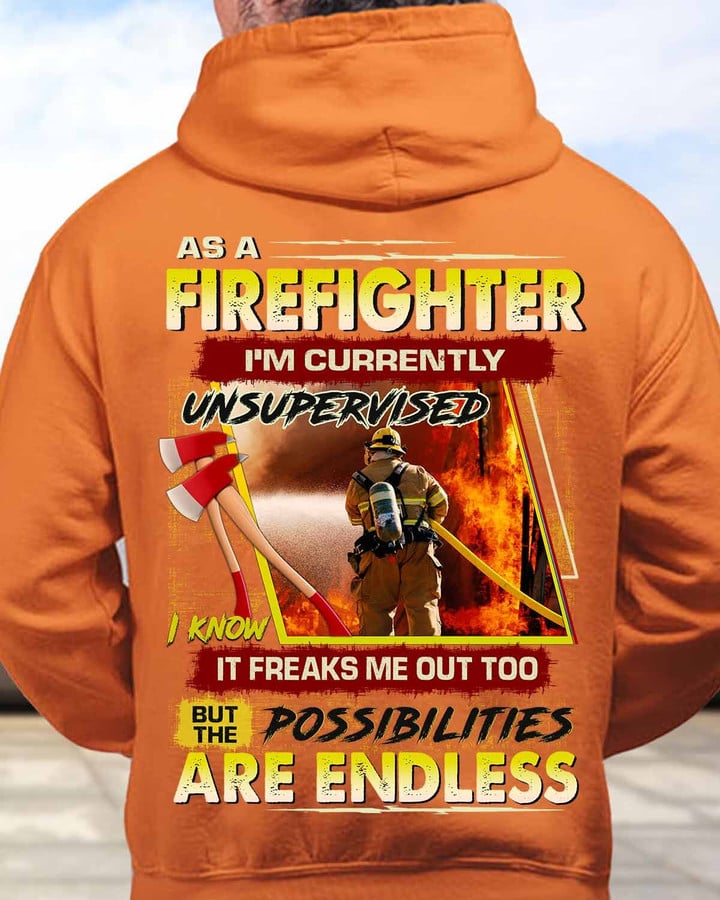 As a Firefighter I am Currently Unsupervised-Hoodie-#M050124ENDLES1BFIREZ8