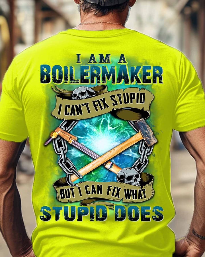 I am a Boilermaker I can Fix What Stupid Does-T-shirt-#M060124DOEST24BBOILZ6