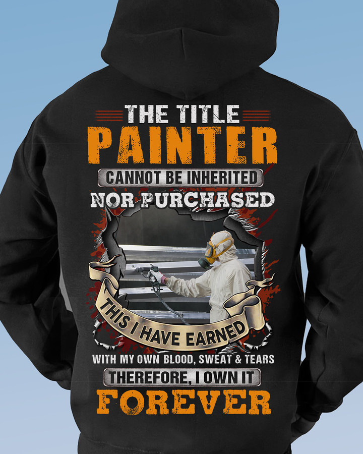 This Title Painter cannot be Inherited Nor Purchased -Hoodie-#M100124IOWN10BPAINZ6