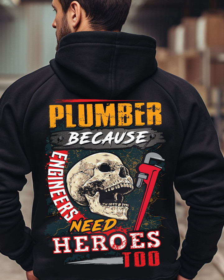 Plumber Because Engineers Need Heroes-Hoodie-#M110124HEROS6BPLUMZ8