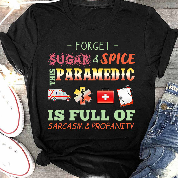 This Paramedic is Full of Sarcasm & Profanity-T-shirt-#F120124PROFA8FPARMZ2