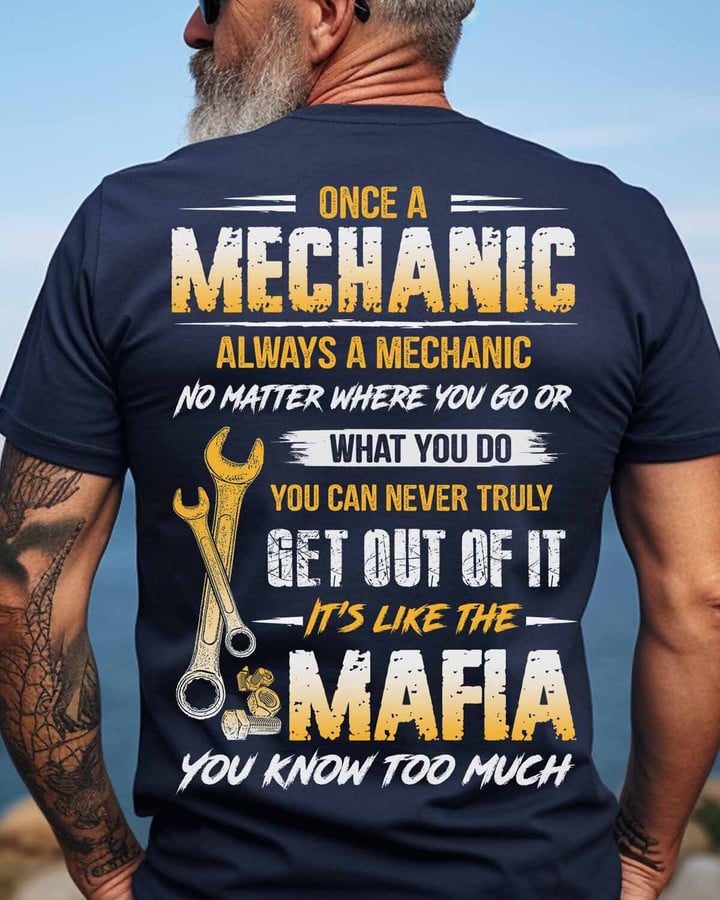 Once a Mechanic Always a Mechanic-T-shirt-#M230124TRULY23BMECHZ8