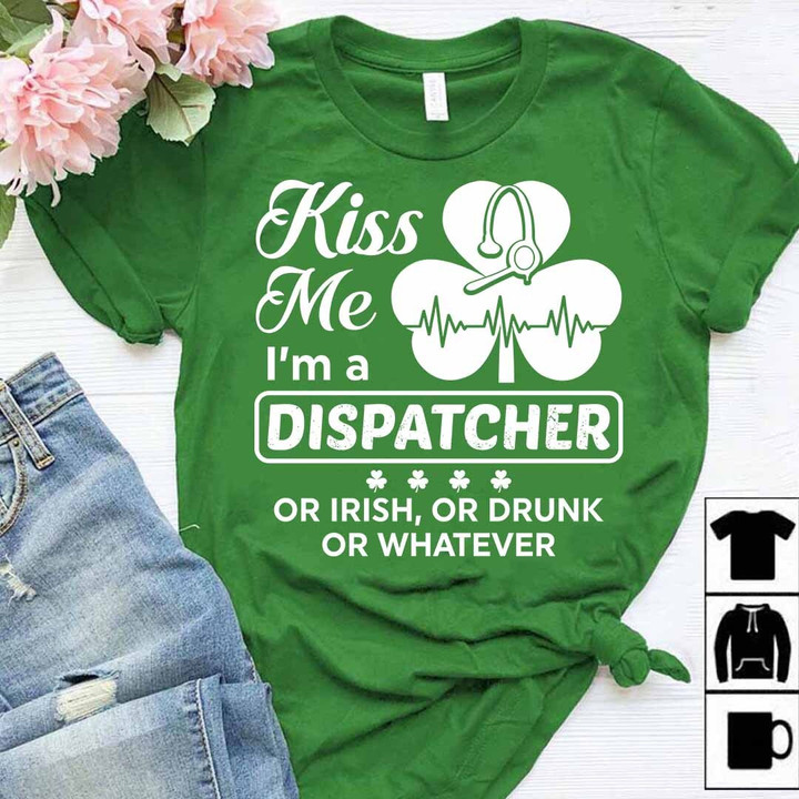 Kiss me I am a Dispatcher-T-shirt-#F010224KISME2FDISPZ4
