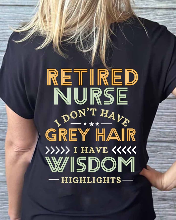 Retired Nurse-T-shirt-#F080224WIHIG3BNURSZ2