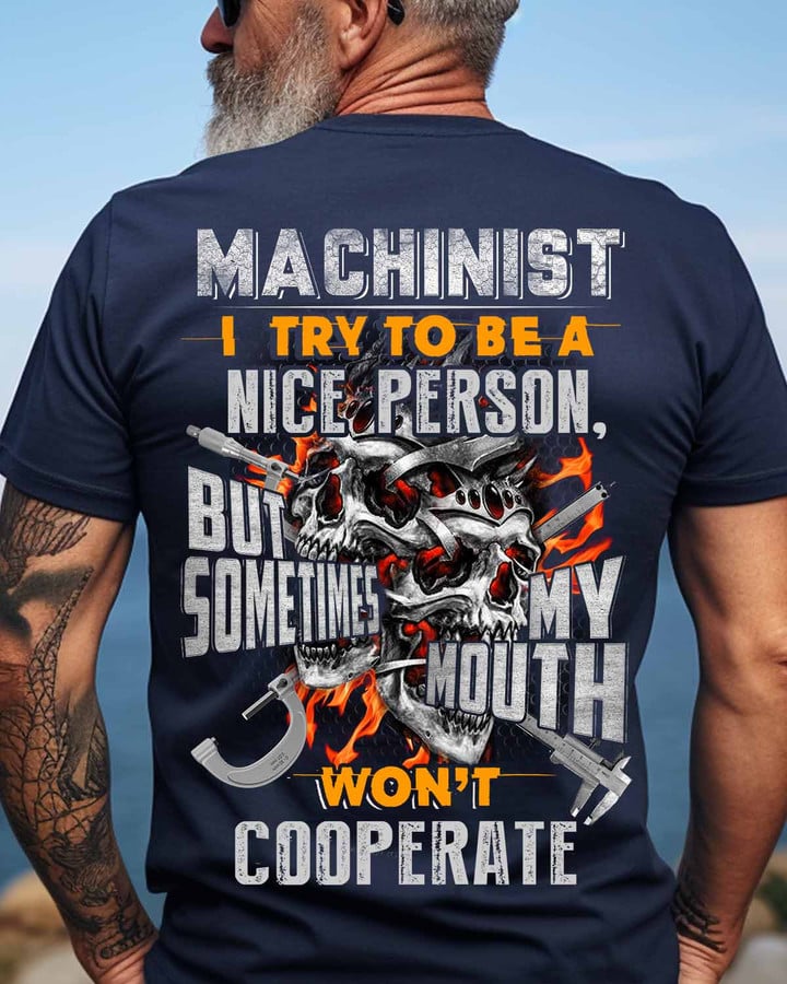 Machinist I Try To Be a Nice Person-T-shirt-#M090224COPER3BMACHZ2