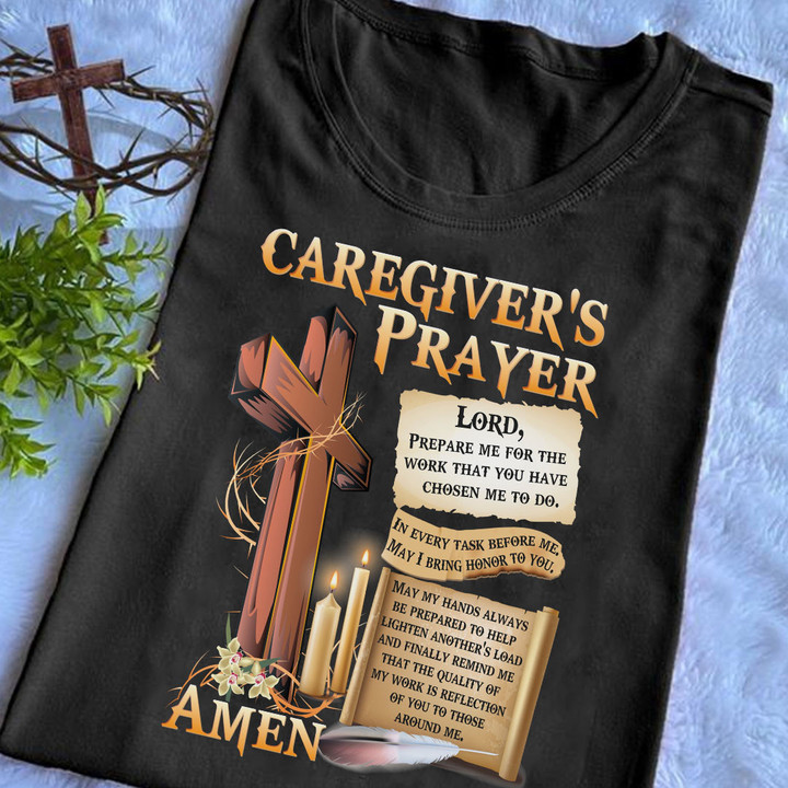 Awesome Caregiver's Prayer T-Shirt #F240323EVTAS1FCAREZ4