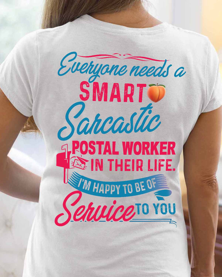 Every Needs a Smart Sarcastic Postal Worker-T-shirt-#F220324SERTO4BPOWOZ6