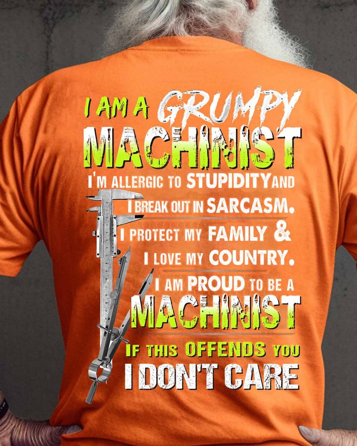 I am a Grumpy Machinist-T-shirt-#M270324IDONT4BMACHZ6