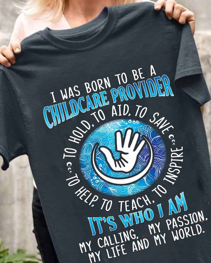 I was born to be a Childcare Provider-T-shirt-#F040424TOAID9FCHPRZ4