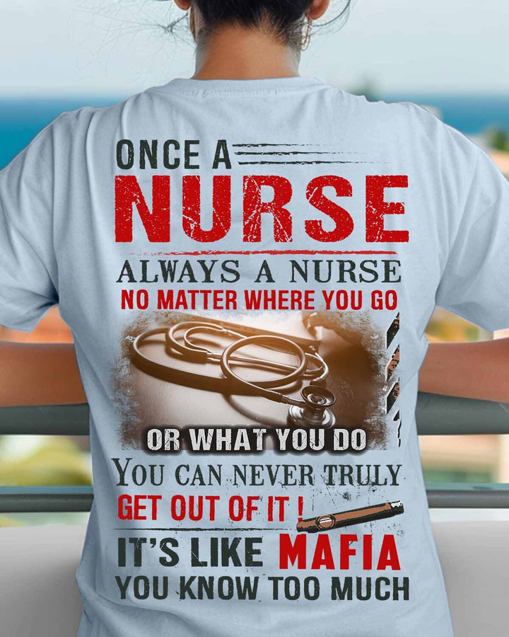 Always a Nurse No matter where do you go -T-shirt-#F100424TRULY12BNURSZ4