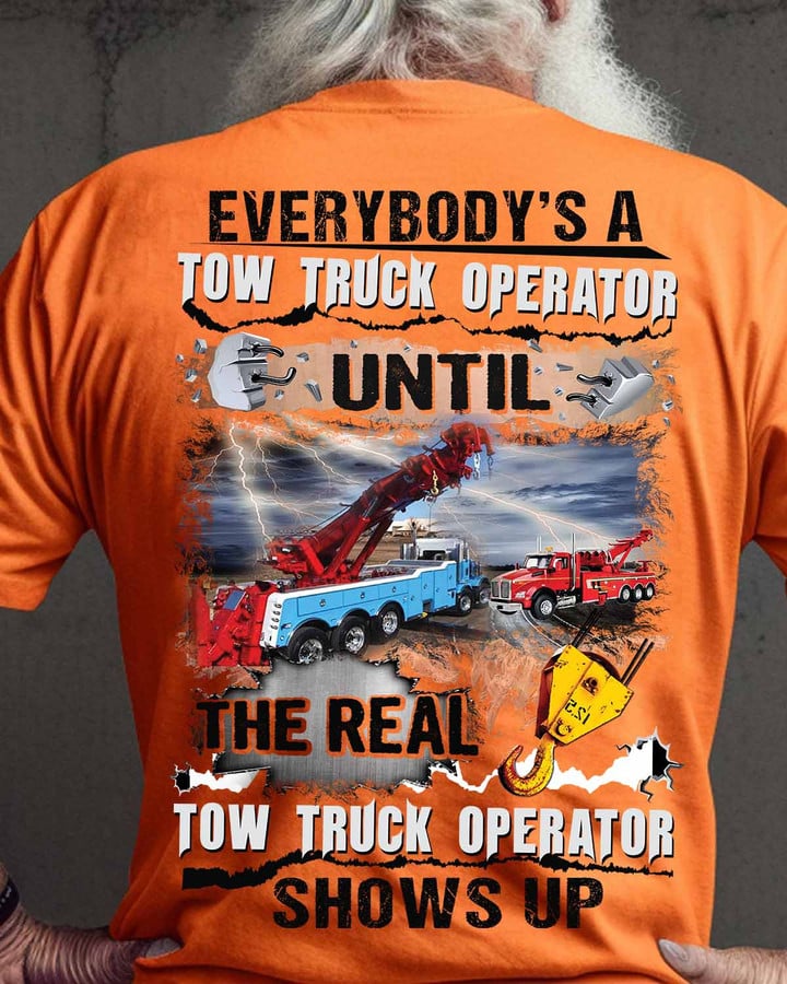 The Real Tow Truck Operator Shows Up-T-shirt-#M130424SHOWS4BTTOZ6