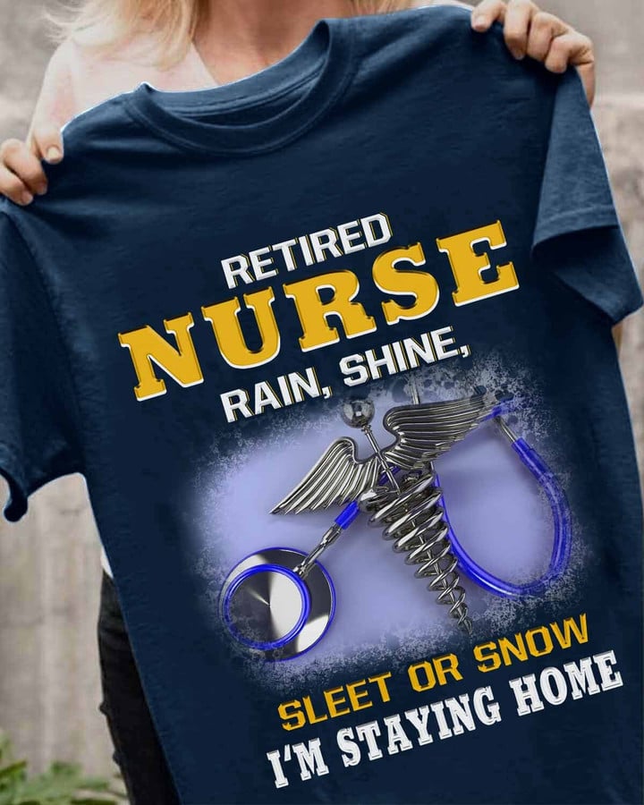 Retired Nurse I'm staying home-T-shirt-#F130424SLEET5FNURSZ5