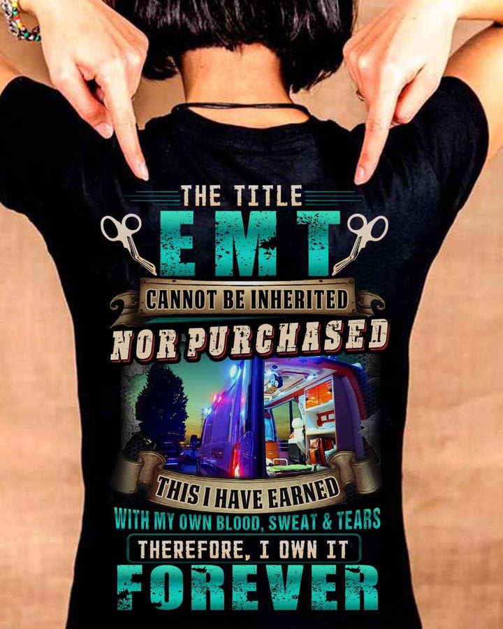 The Title EMT cannot be inherited nor purchased-T-shirt-#F190424IOWN21BEMTZ4