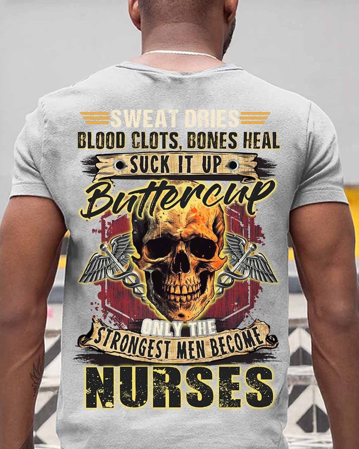 The Strongest Men Become Nurses-T-shirt-#F250424BUCUP19BNURSZ4