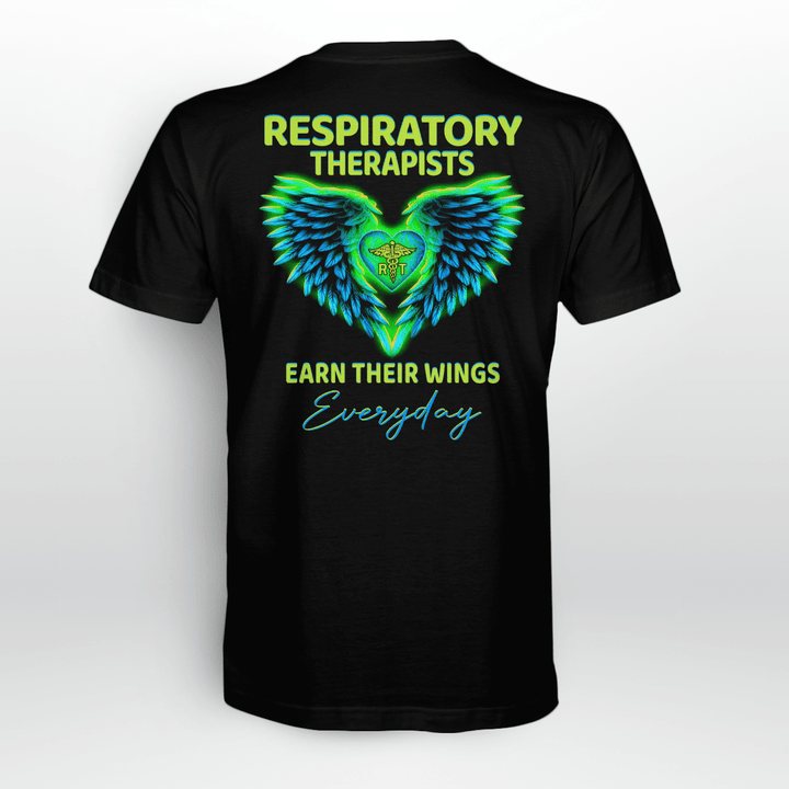 Respiratory Therapist T-Shirt - Black tee with bold white text 'RESPIRATORY THERAPISTS EARN THEIR WINGS Everyday', honoring their crucial role in healthcare.
