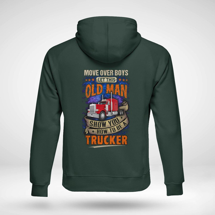 Let This Oldman Show you how to be a Trucker -Forest Green -Trucker-Hoodie-#151122OVBOY10BTRUCZ6