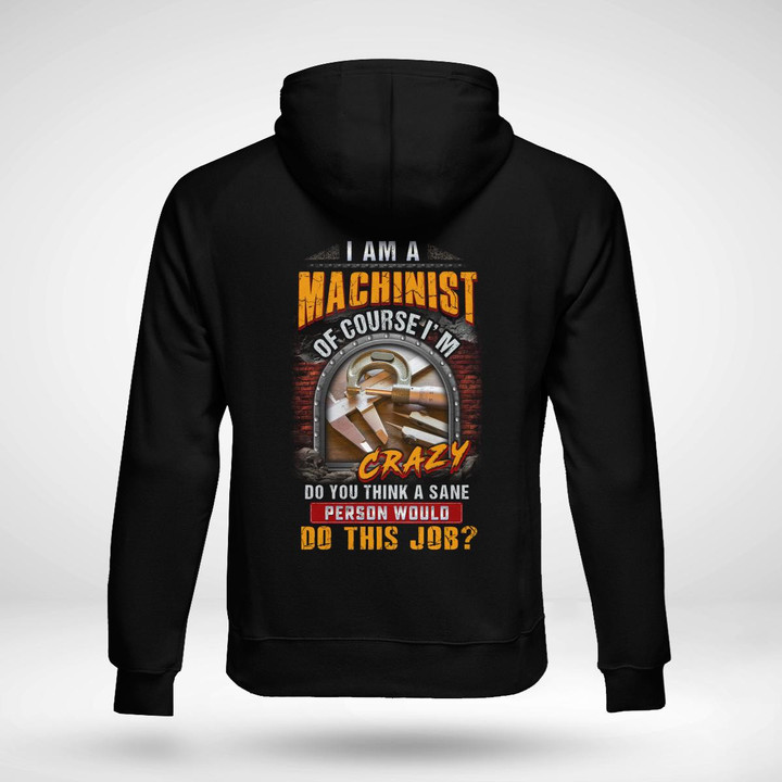 I am a Machinist- Black -machinist- Hoodie -#111022DOTHI12BMACHZ6